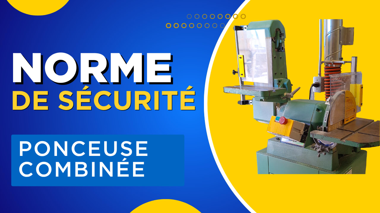 Normes de Sécurité: Ponceuse combinée