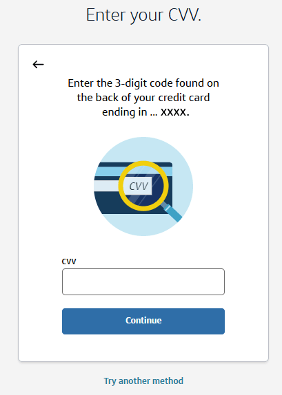 Provide your card’s CVV number to confirm your identity.