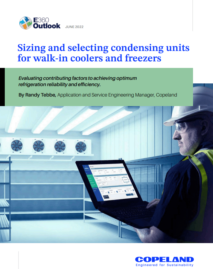 Sizing and Selecting Condensing Units for Walk-in Coolers and Freezers