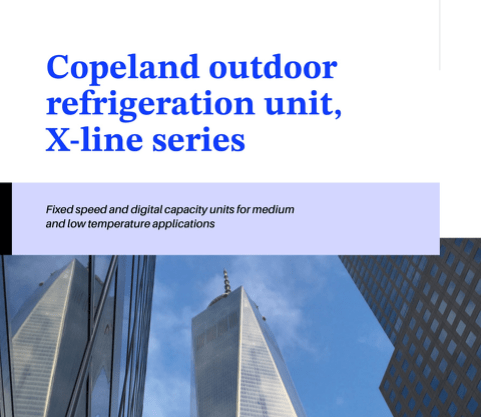 Copeland Outdoor Refrigeration Unit, X-Line Series