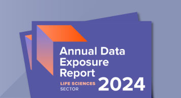 Annual Data Exposure Report 2024 for Life Sciences