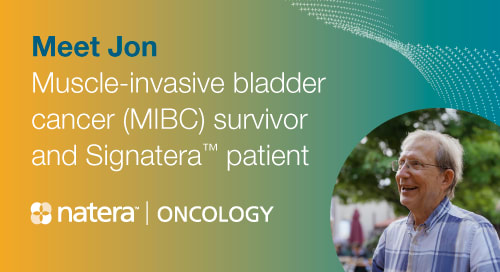 Meet Jon, Muscle-Invasive Bladder Cancer (MIBC) Survivor and Signatera ...