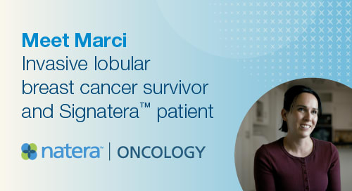 Meet Marci, Invasive Lobular Breast Cancer Survivor and Signatera™ Patient