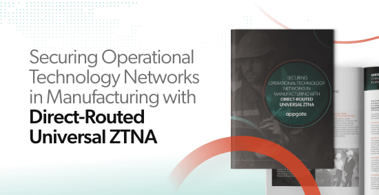 Securing Operational Technology Networks in Manufacturing with Direct-Routed ZTNA