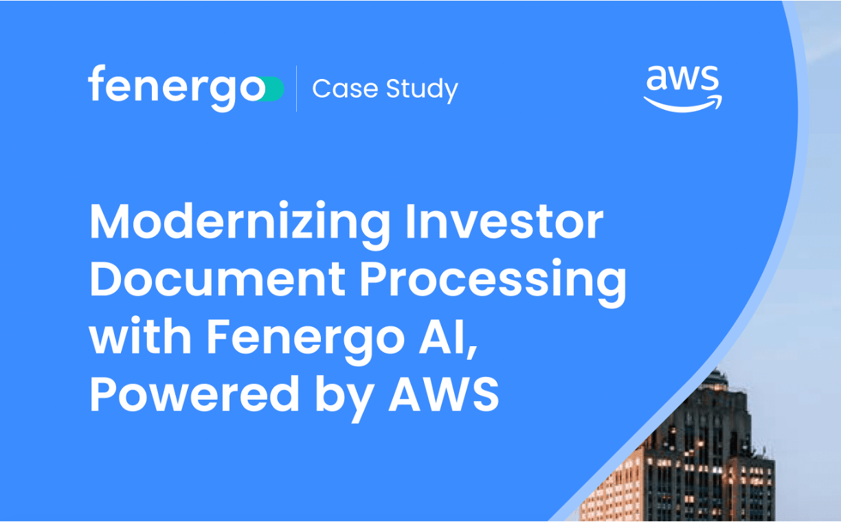 Modernizing Investor Document Processing with Fenergo AI, Powered by AWS