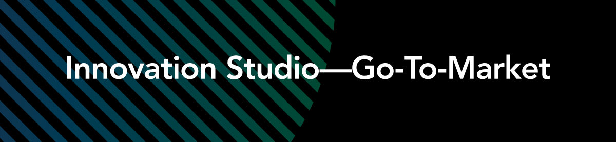 Innovation Studio go-to-market webinar series banner