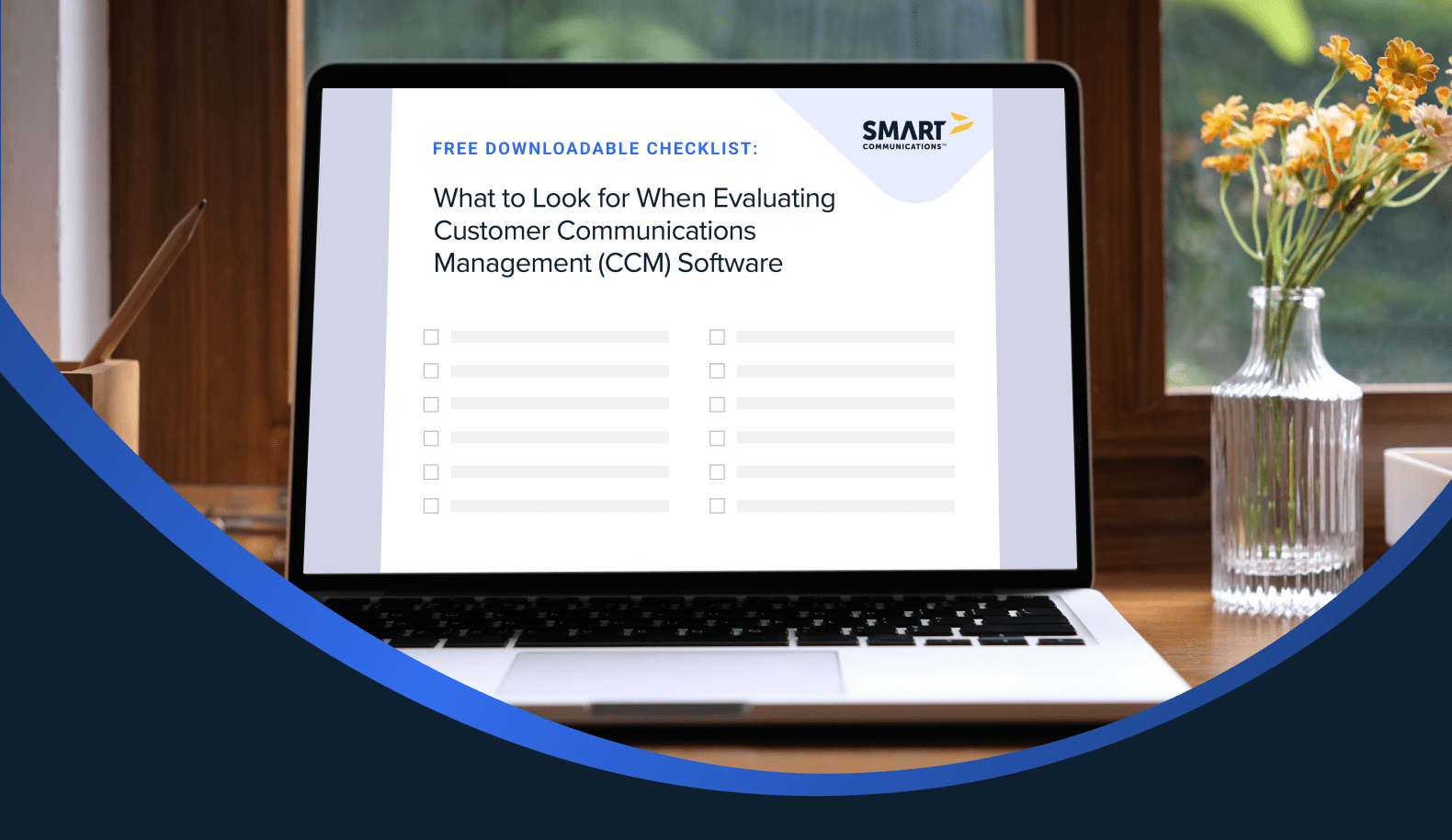 Checklist: What to Look for When Evaluating Customer Communications Management (CCM) Software