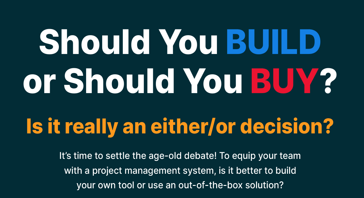Should You Build or Should You Buy?