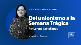 Del unionismo a la Semana Trágica · Movimientos de Libertad | Cátedra Salvador Aguado