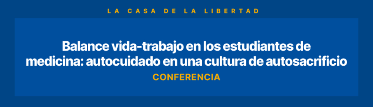 Balance vida-trabajo en los estudiantes de medicina UFM Medicina 2024