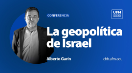 La geopolítica de Israel | Alberto Garín