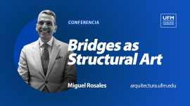 Bridges as Structural Art | Miguel Rosales