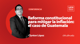 Reforma constitucional para mitigar la inflación: el caso de Guatemala | Clynton López