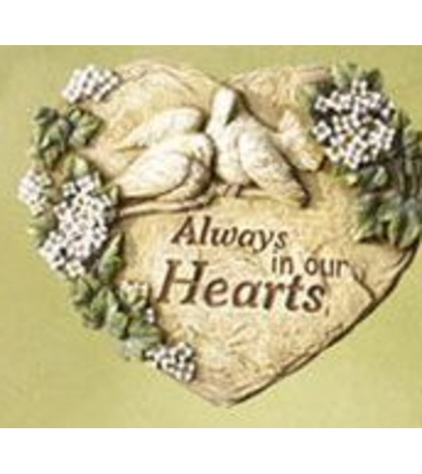 ALWAYS IN OUR HEARTS STEPPING STONE