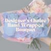 Designer's Choice Hand Wrapped Bouquet - Premium. An arrangement by Lilac and Honey Floral Design Studio.