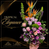 Tropical Elegance - Premium. An arrangement by New Britain Flower Shop.