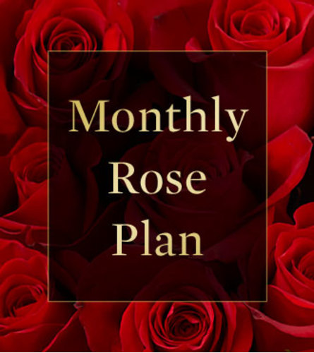 Monthly Rose Plan