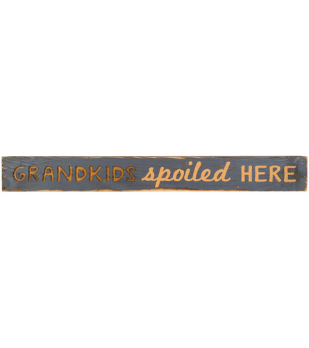 Grandkids Spoiled Here Message Bar