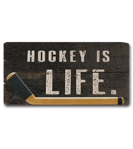 Hockey Is Life Wooden Sign I