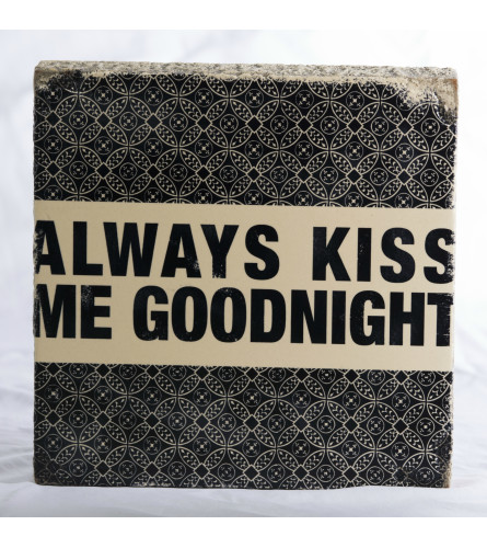 Always Kiss me Goodnight Block Art I