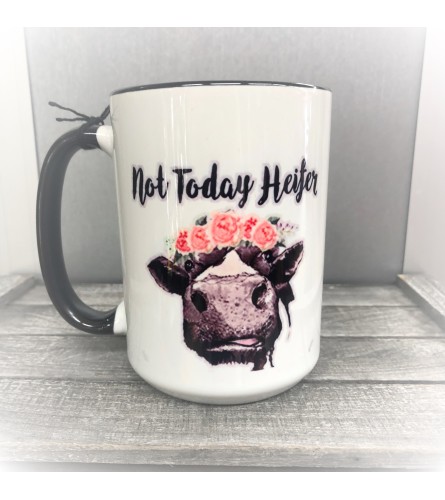 Not Today Heifer Coffee Mug