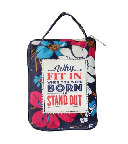 Reusable bag, "Why fit in when you were born to stand out"