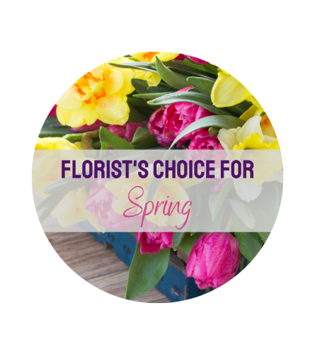 Florist's Choice for Spring