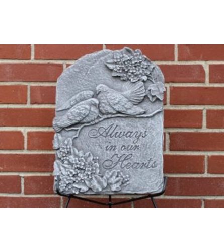 Stone Plaque - Always In Our Hearts. An arrangement by Tom Rodgers Flowers.
