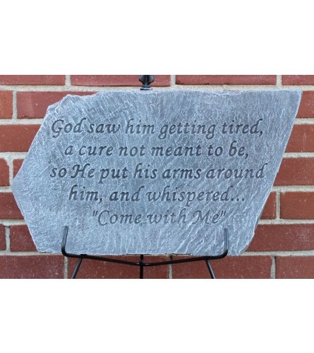 God saw Him Getting Tired Memorial Stone. An arrangement by Sueppel's Flowers.
