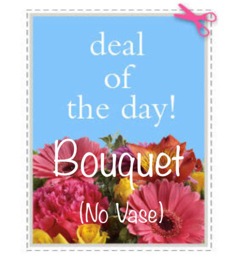 Deal of the Day (No Vase). An arrangement by Brooklin Floral and Garden Shoppe Inc..