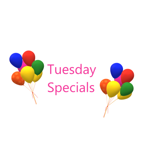 Tuesday Specials!