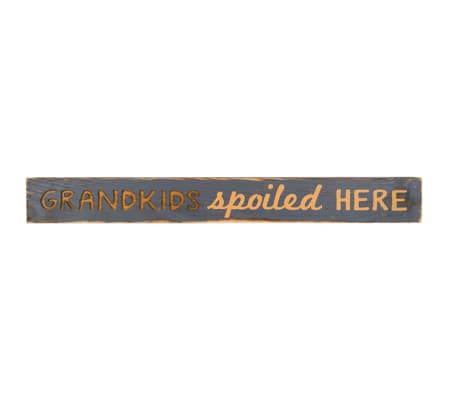 Grandkids Spoiled Here Message Bar