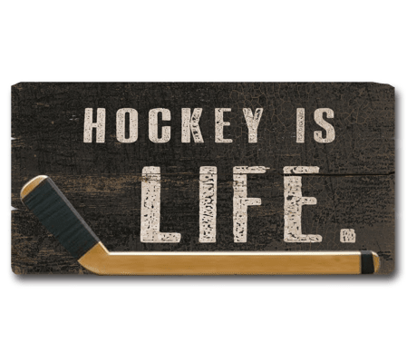 Hockey Is Life Wooden Sign I