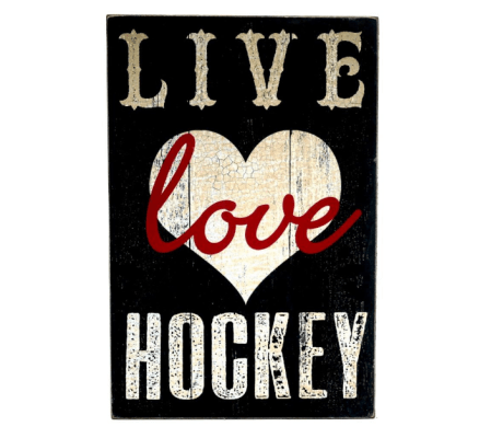LIVE Love HOCKEY WOODEN SIGN I