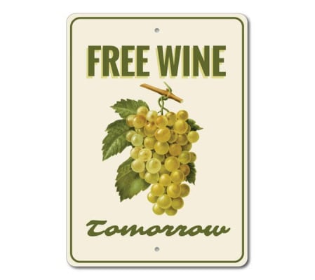 Free Wine Tomorrow Sign