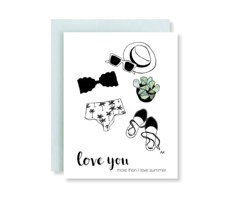 Love You More than I Love Summer Card