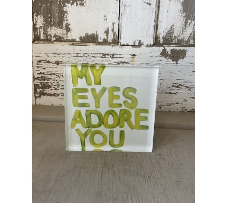 “My eyes adore you” Acrylic Decor