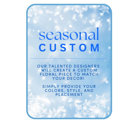 Seasonal Custom Design