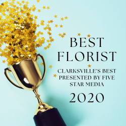 Best Florist 2020 - Clarksville's Best Award: Best Florist 2020 - Clarksville's Best