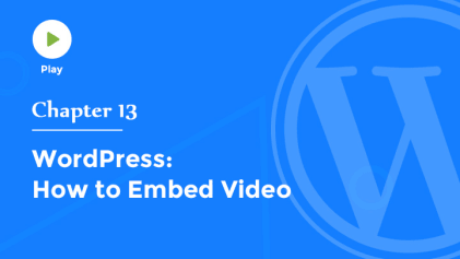 How to Embed Video in WordPress