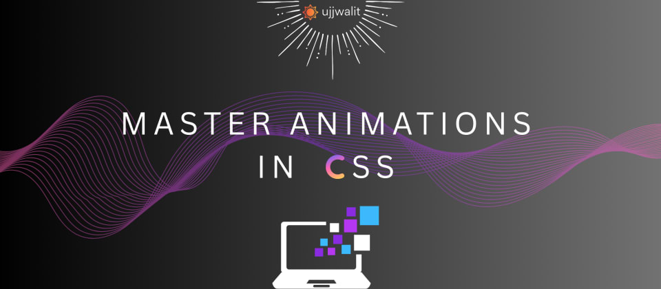 Master Animations In CSS