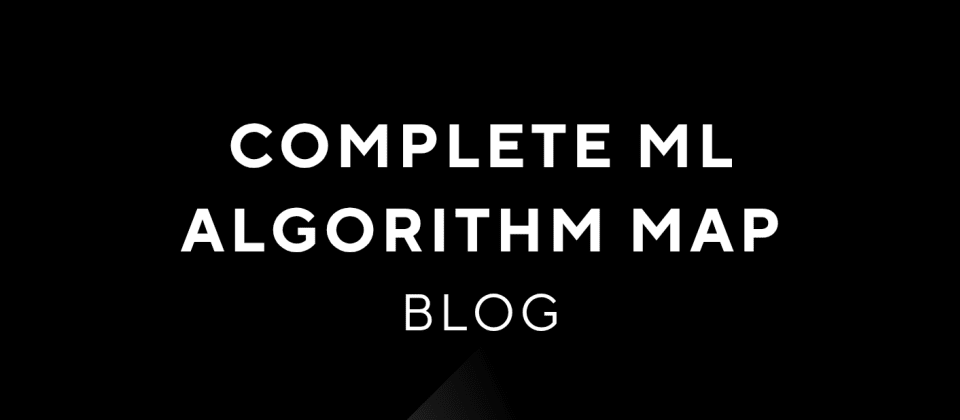 From Regression to Reinforcement: The Complete ML Algorithm Map