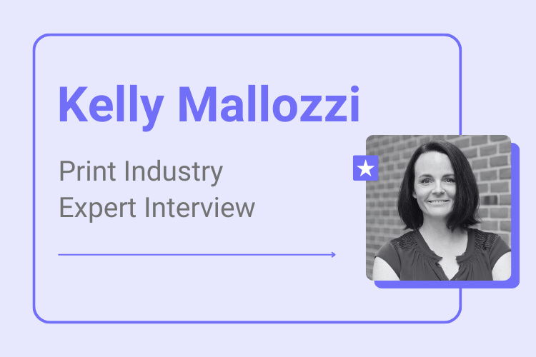 Expert Interview with Kelly Mallozzi: Proven Strategies to Boost Print Sales for Your Print Shop