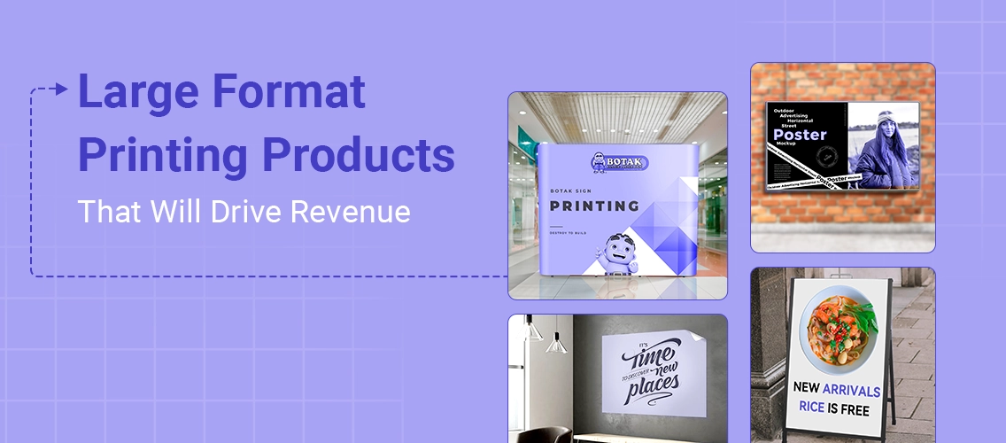 What Print Businesses Should Know About Large Format Printing Products In 2026