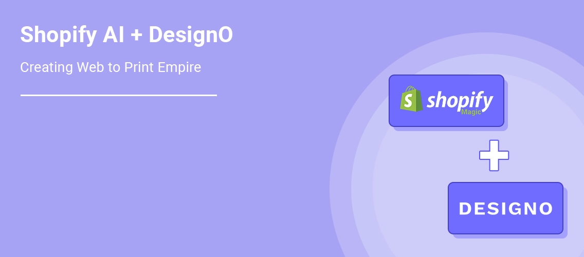 Shopify AI + DesignO _ Creating Web to Print Empire in 2025 | DesignNBuy