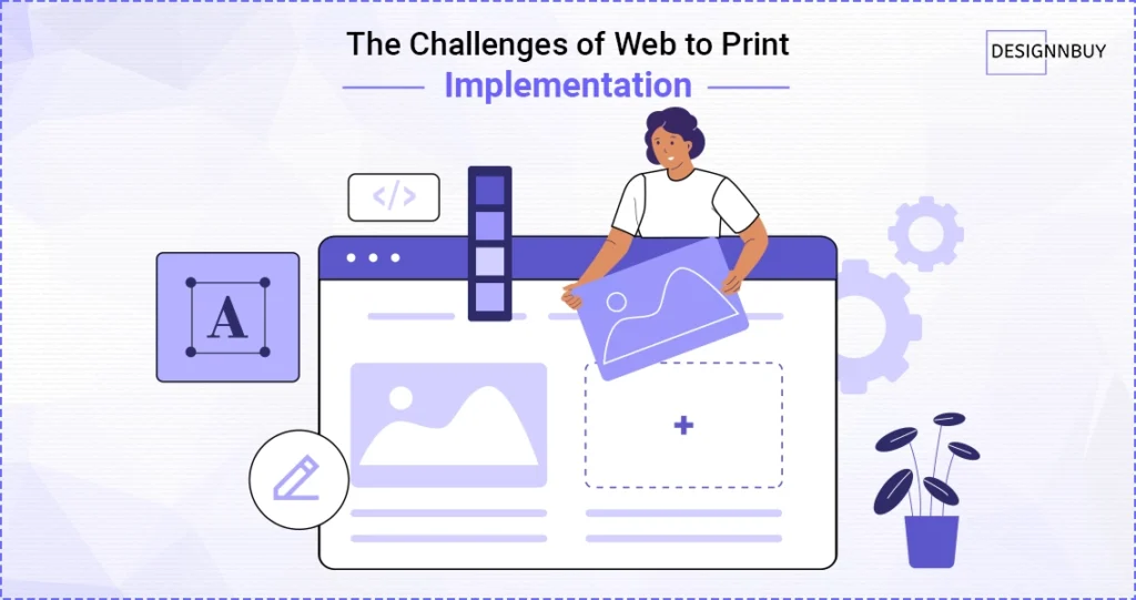 Why Web To Print Implementation Isnt Always Easy