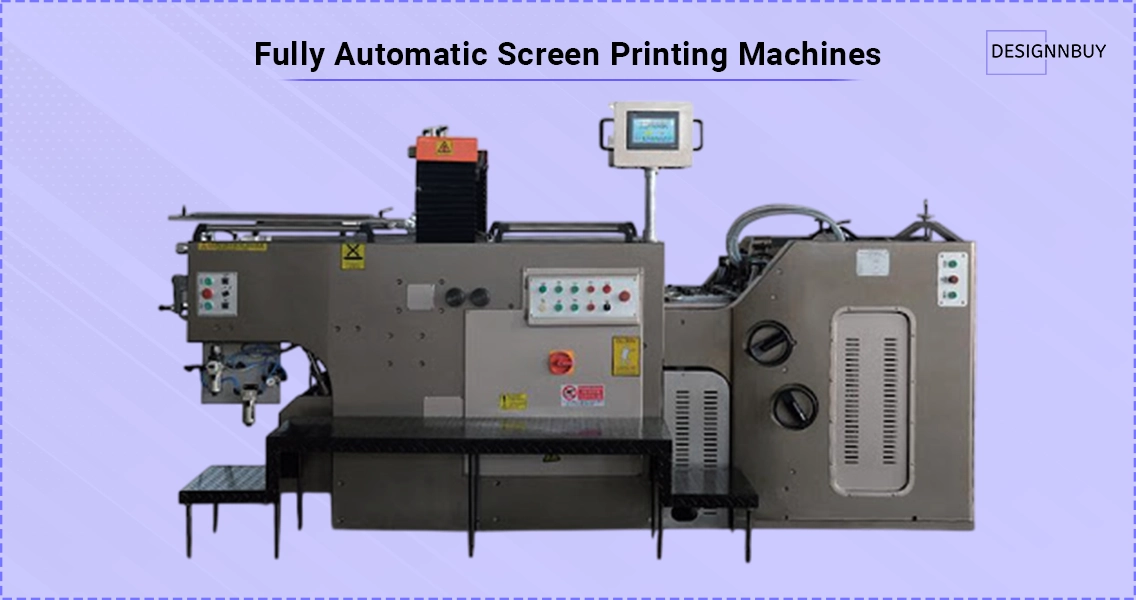 Fully Automatic Screen Printing Machines | DesignNBuy