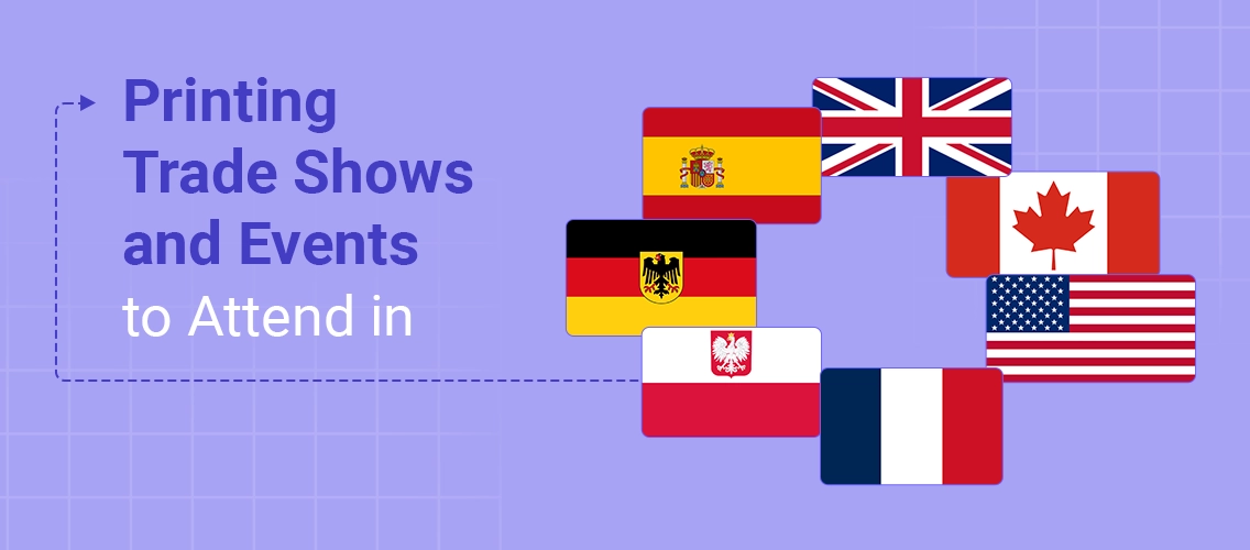Printing Trade Shows and Events to Attend in Europe, UK, USA and Canada in 2026