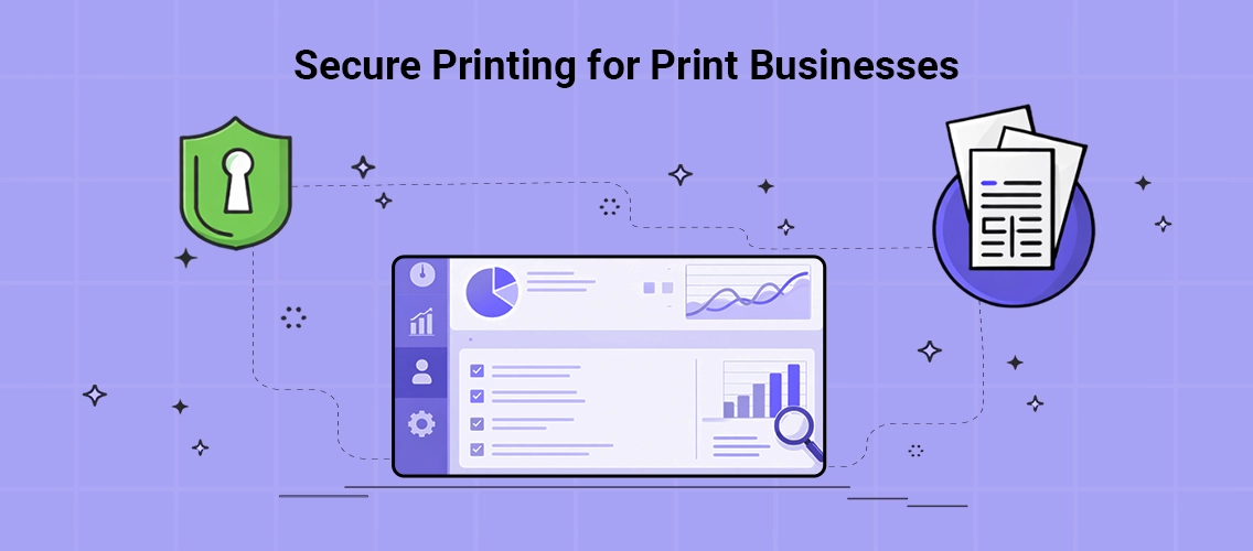 Dashboard showing protected print workflows and secured document handling for print businesses