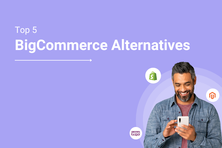 5 BigCommerce Alternatives You Should Consider in 2025